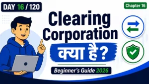 Clearing Corporation Kya Hai